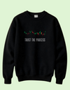 Trust the process trading mens sweatshirt