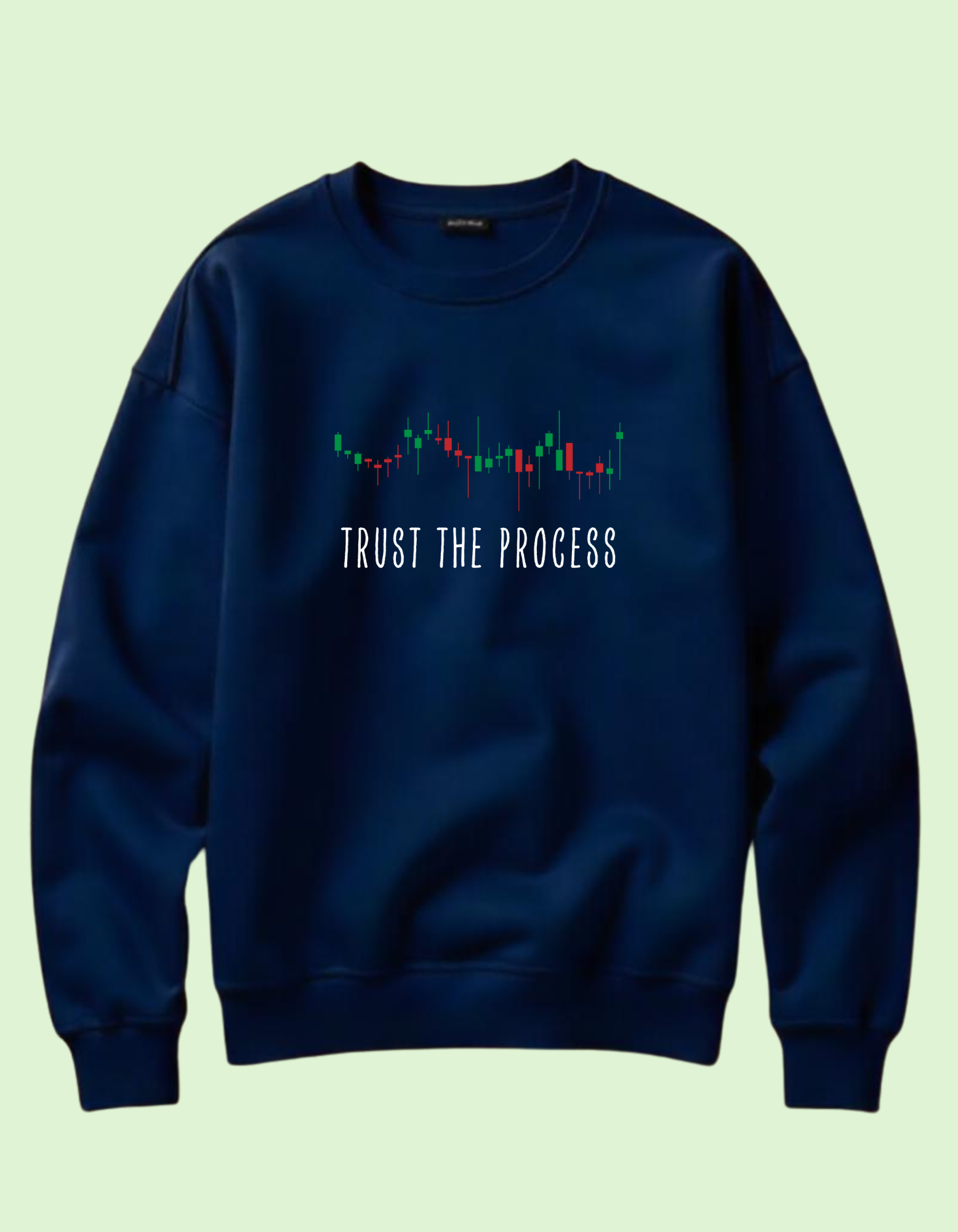 Trust the process trading mens sweatshirt