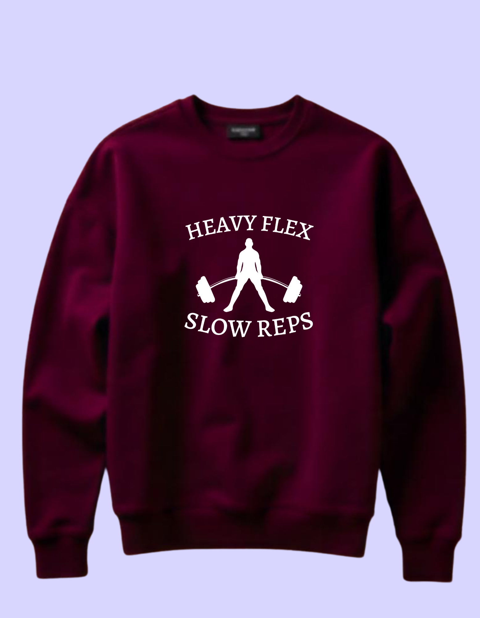 Heavy flex slow reps mens sweatshirt