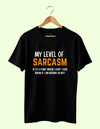 my level of sarcasm tshirt for mens